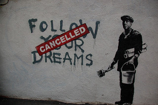Follow your dreams (Cancelled)